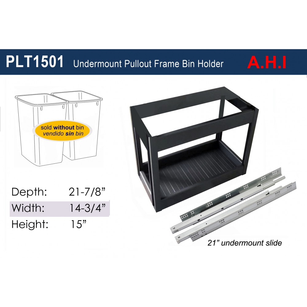 Pull-out Trash Bin Holder PLT1501 Pull-out Trash Bin Holder PLT1501